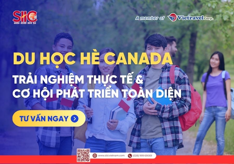 Du học hè Canada, trải nghiệm thực tế và cơ hội hòa nhập, phát triển toàn diện